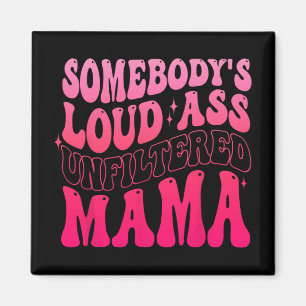 Imán El Día de la Madre gracioso de mamá, que alguien g