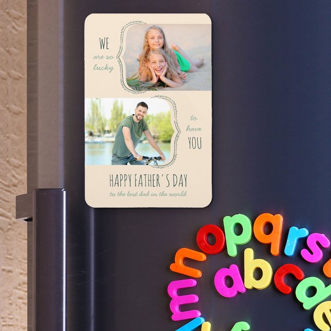 Imán El Día del Padre tiene suerte de que tu papá tenga (Subido por el creador)