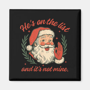 Imán Él está en la lista y no es mío Papá Noel de Navid