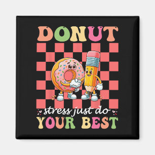 Imán El estrés de Donut Acaba De Hacer El Mejor Profeso