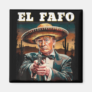 Imán El Fafo Sombrero Mexicano Diseño Fafo Trump
