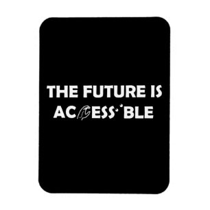 Imán El futuro es accesible el lenguaje de Rótulo ASL B