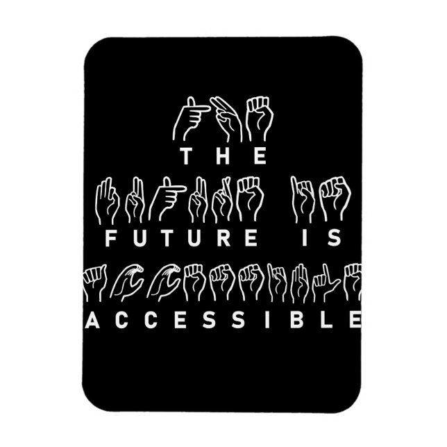 Imán El futuro es lenguaje de Rótulo ASL accesible (Vertical)