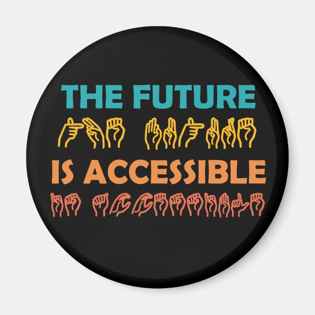 Imán El futuro es lenguaje de Rótulo ASL accesible (Frente)
