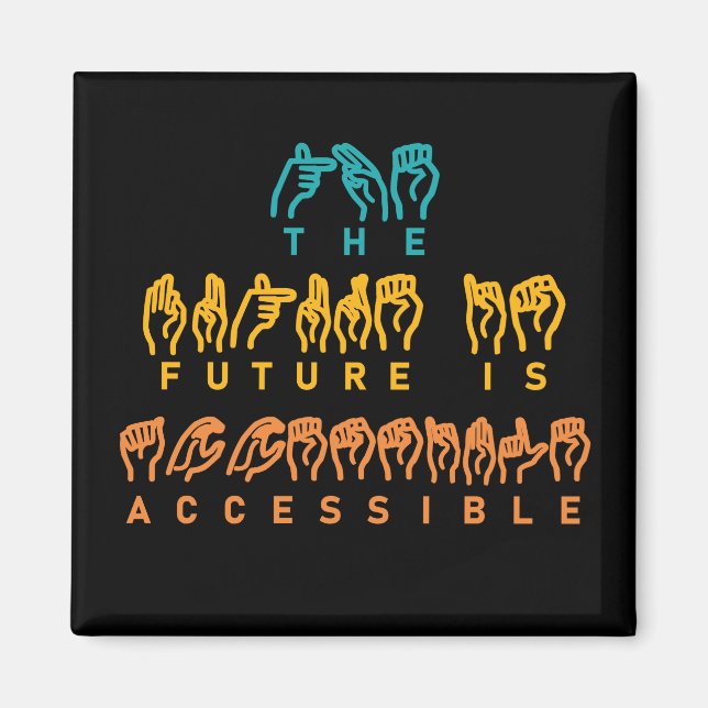 Imán El futuro es lenguaje de Rótulo ASL accesible (Frente)