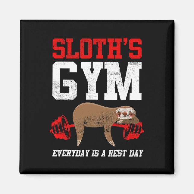 Imán El gimnasio Fitness de Sloth todos los días es el  (Frente)