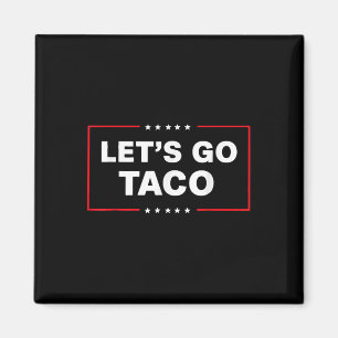 Imán El gracioso tacón de Trump le permite a Taco Trump