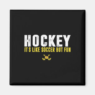 Imán El hockey es como el fútbol pero divertido hockey