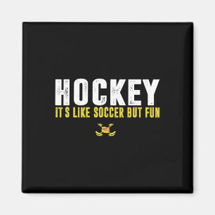 Imán El hockey es como el fútbol pero divertido hockey 