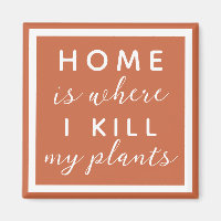 El hogar es donde mato a mis plantas, madre divert