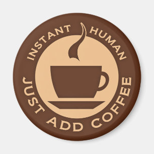 Imán El humano instantáneo acaba de añadir café