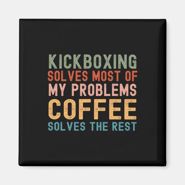 Imán El kickboxing resuelve la mayoría de mis problemas (Frente)