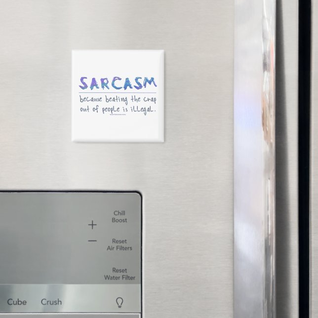 Imán El lema gracioso de SlipperyJoe en Sarcasm diciend (In situ (nevera))
