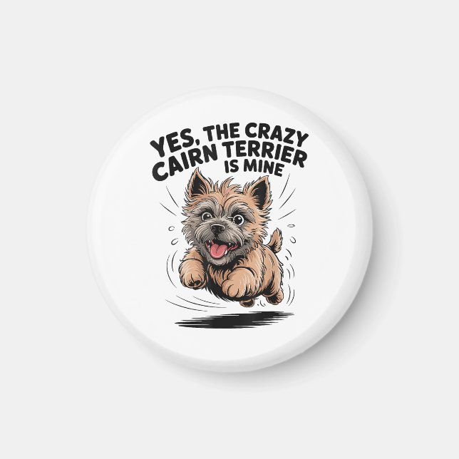 Imán El loco Cairn Terrier es mío (Frente)