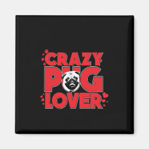 Imán El loco Pug Lover Pug Dueño Regalo