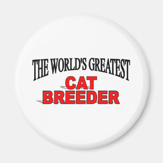 Imán El mejor criador de gatos del mundo