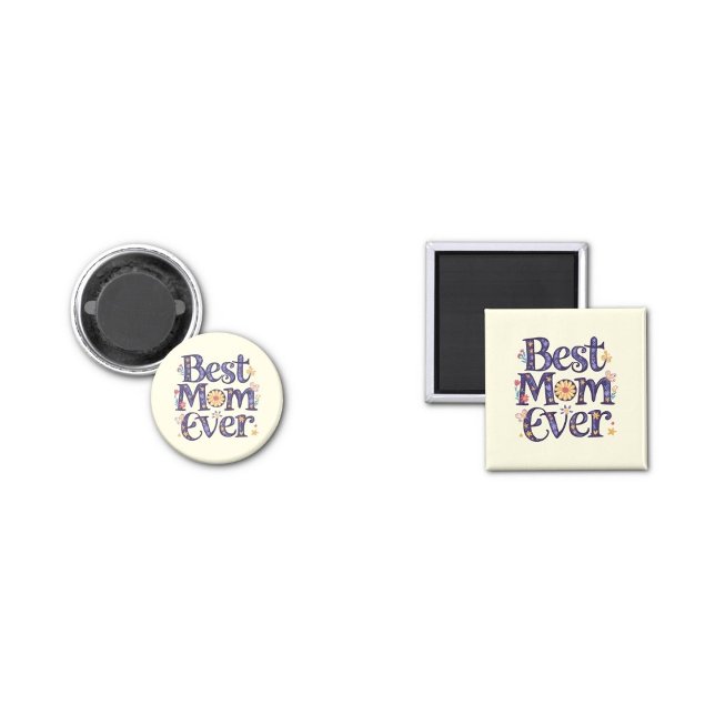 Imán El mejor día de la madre (best mom ever magnets)