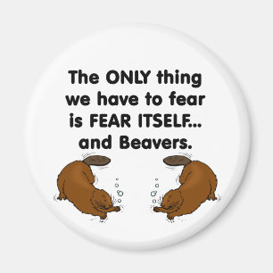 Imán El miedo sí mismo Beavers