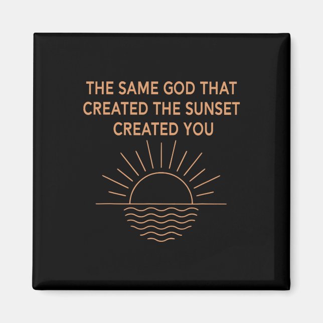 Imán El Mismo Dios Que Creó El Amanecer Te Creó (Frente)