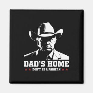 Imán El papá está en casa No seas un panican Trump vaqu
