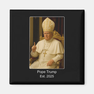 Imán El Papa Trump Est. 2025 Trump Quiere Ser El Próxim