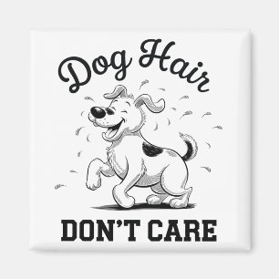 Imán "El pelo del perro no se preocupa" Personalizado d