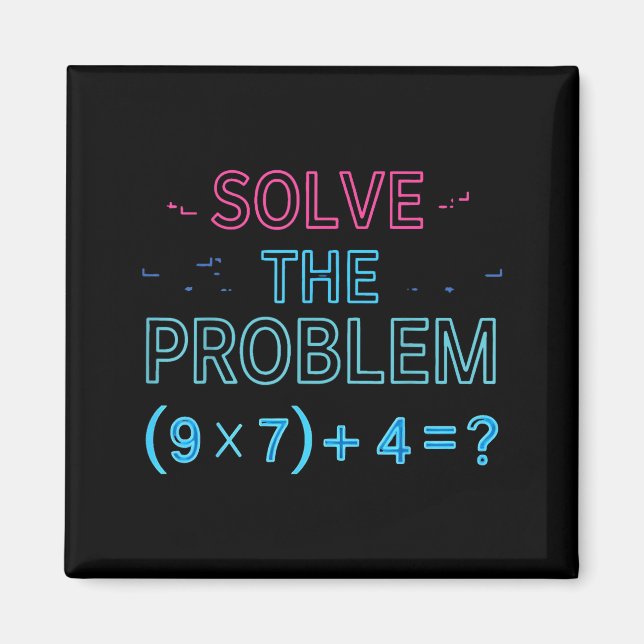 Imán El Problema de Matemáticas 67 Meme que se Resuelve (Frente)