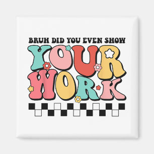 Imán El Profesor De Matemáticas Shirt Bruh Incluso Most