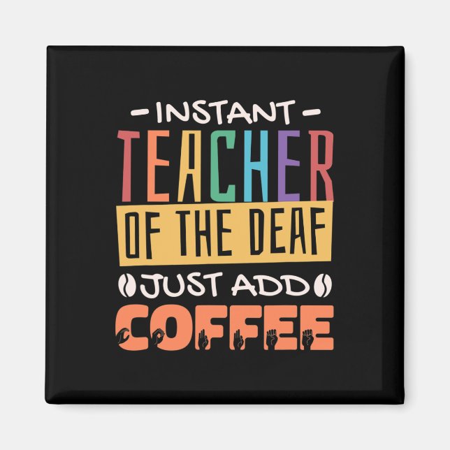 Imán El Profesor De Sordos Simplemente Añade Café (Frente)