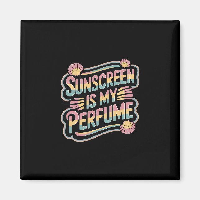Imán El protector solar es mi perfume - Divertido bronc (Frente)