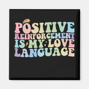 Imán El Refuerzo Positivo Es Mi Lenguaje del Amor Groov