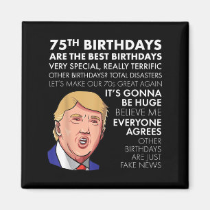 Imán El regalo de cumpleaños 75 es gracioso que Trump c