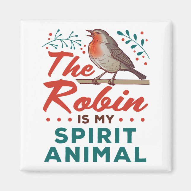 Imán El Robin Es Mi Ave Animal De Espíritu Amante Birde (Frente)