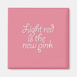 Imán El rojo claro es el nuevo rosa