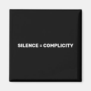 Imán El silencio es igual a la complicidad Detener el o