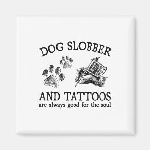 Imán El Slobber De Perro Y Los Tatuajes Son Siempre Bue