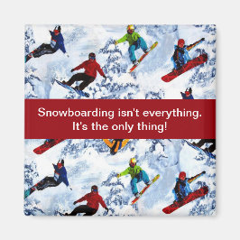 Imán El snowboarding no es todo