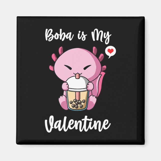 Imán El té Boba es mi Valentine Axolotl anti Valentines (Frente)
