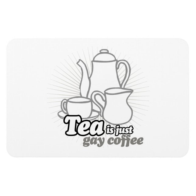 IMÁN EL TÉ ES SÓLO CAFÉ GAY (Horizontal)
