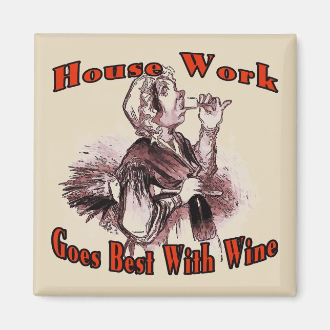 Imán El trabajo doméstico es mejor con el vino (Frente)