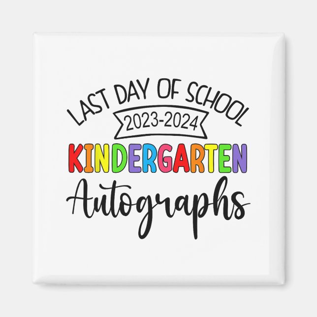 Imán El Último Día De La Escuela Autograph Kindergarten (Frente)