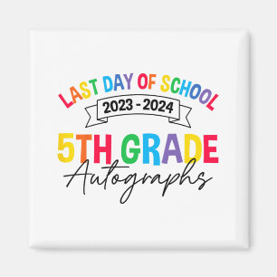 Imán El Último Día Del Autografo Escolar 5º Graduado
