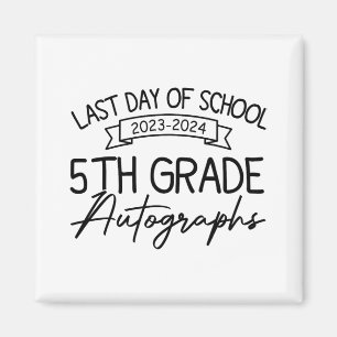 Imán El Último Día Del Autografo Escolar 5º Graduado