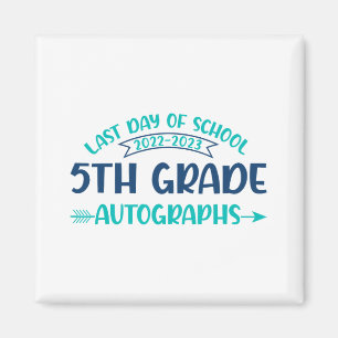 Imán El Último Día Del Autografo Escolar 5º Graduado