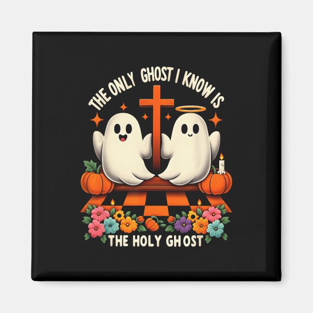 Imán El Único Fantasma Que Conozco Es El Santo Fantasma (Frente)