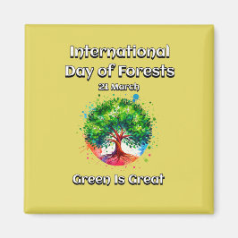 Imán El verde es grande. Día Internacional de los Bosqu