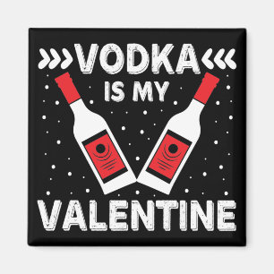 Imán El Vodka Es Mi Valentín