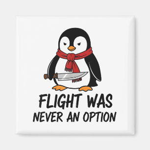 Imán El vuelo nunca fue una opción Pingüino ingenioso s