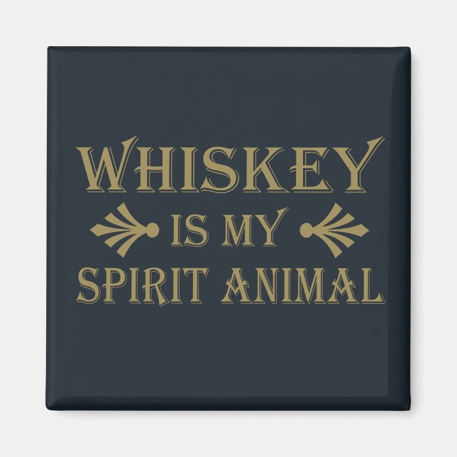 Imán el whisky es mi animal espiritual (Frente)