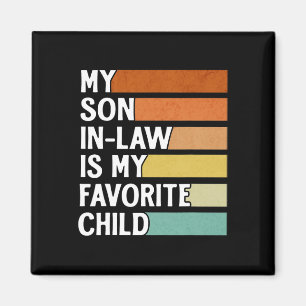 Imán El yerno es mi hijo favorito divertido padre vinta